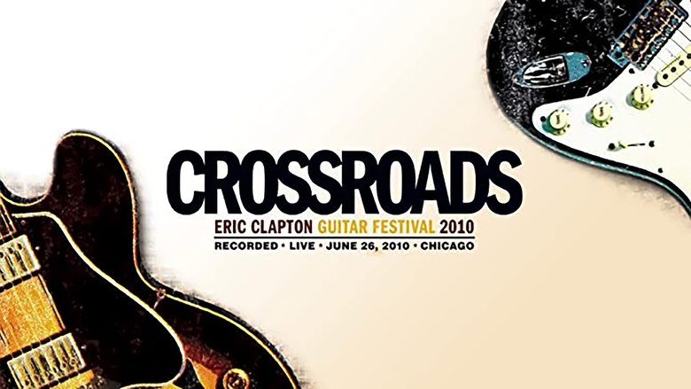 Eric Clapton's Crossroads Guitar Festival 2010 (2010)