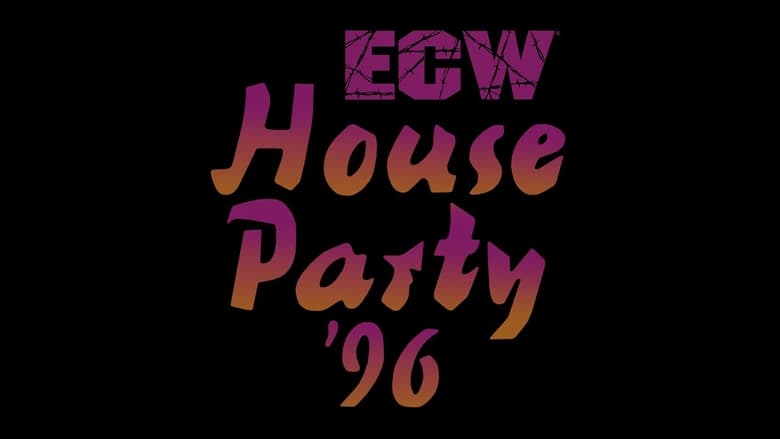 ECW House Party '96 movie poster