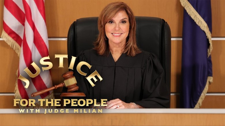 Justice for the People with Judge Milian (2023)