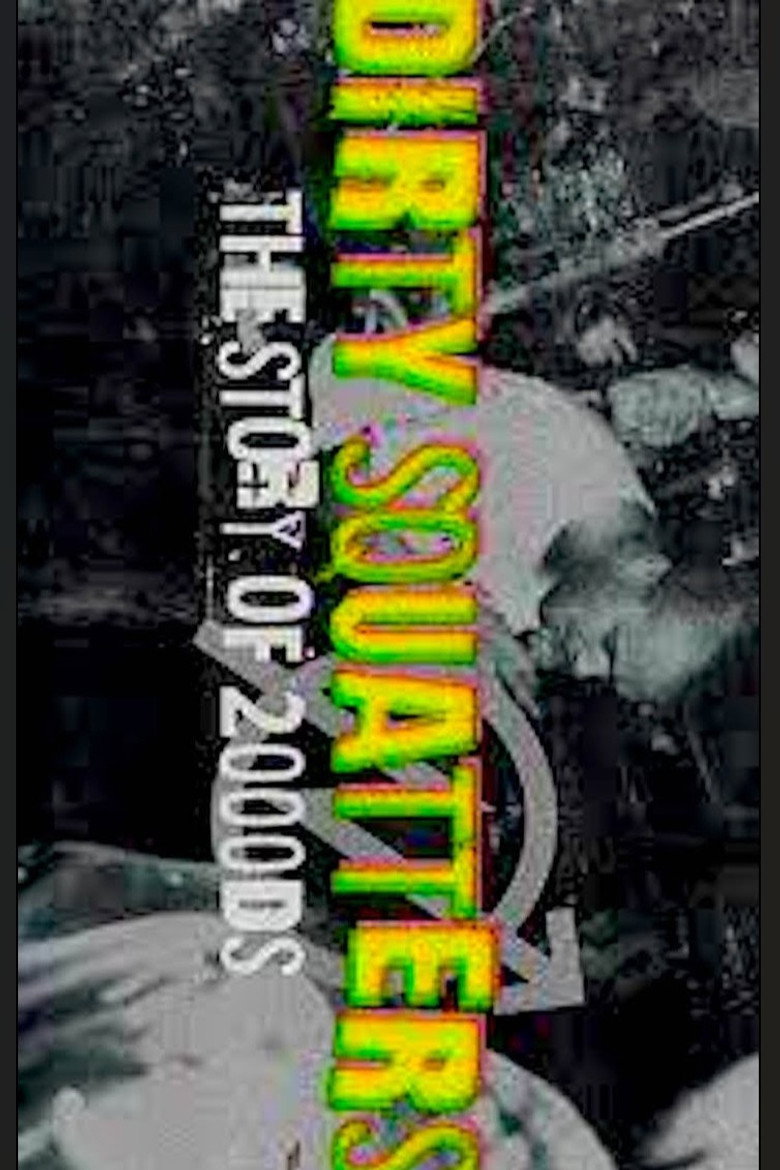 Dirty Squatters background