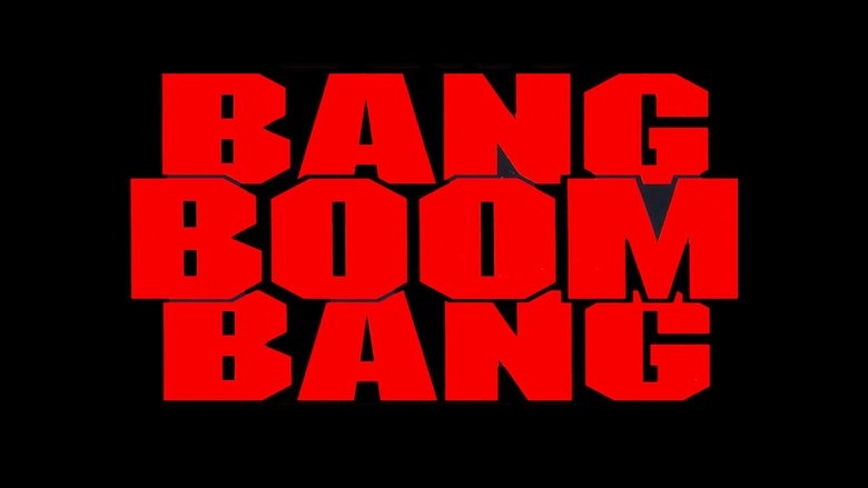 watch Bang Boom Bang - Ein todsicheres Ding now