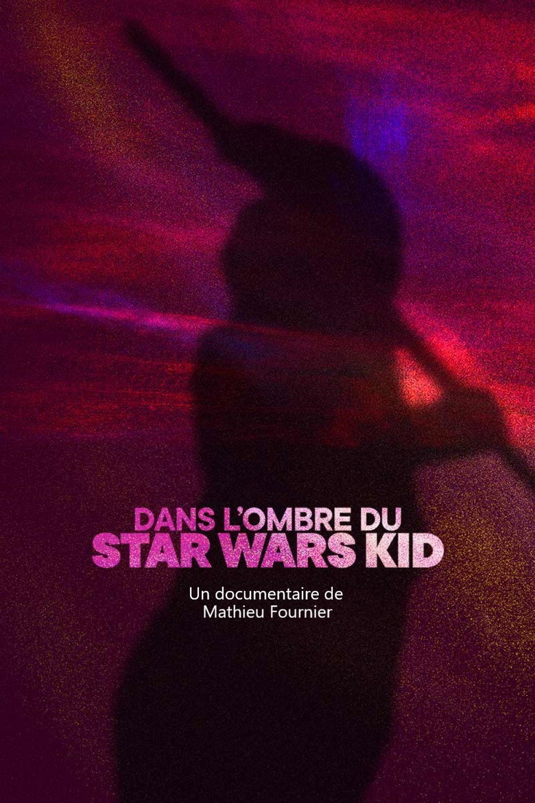 Affiche de DANS L’OMBRE DU STAR WARS KID