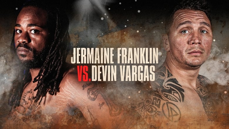 Jermaine Franklin vs. Devin Vargas