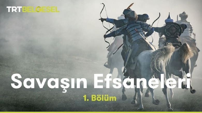 Savaşın Efsaneleri: Malazgirt Savaşı