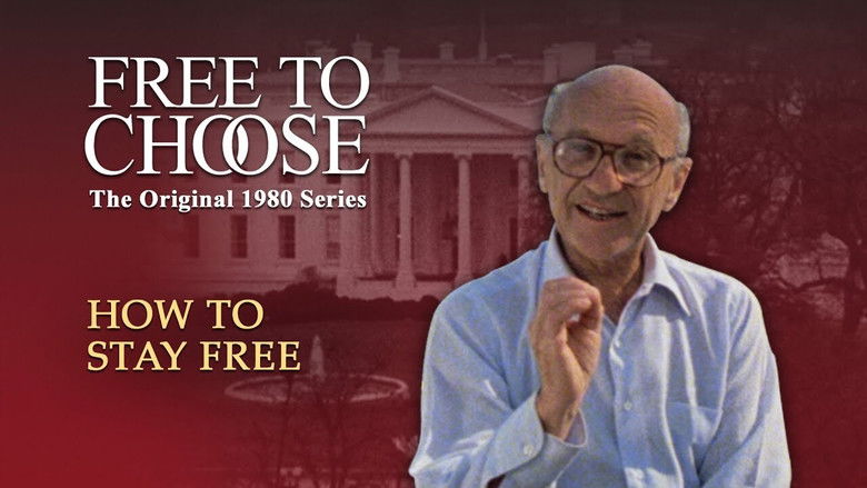 Still image for Free to Choose season 1 episode 10: How to Stay Free Still image for Free to Choose season 1 episode 10: How to Stay Free