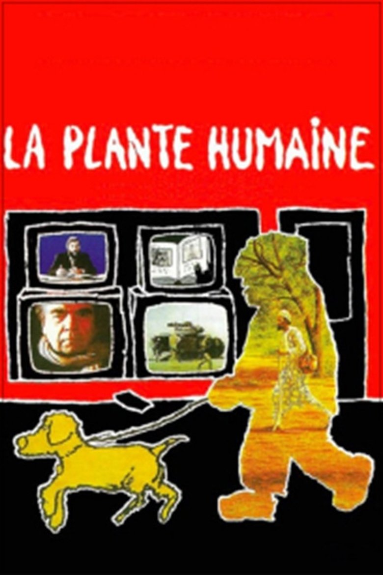 La Plante Humaine main poster