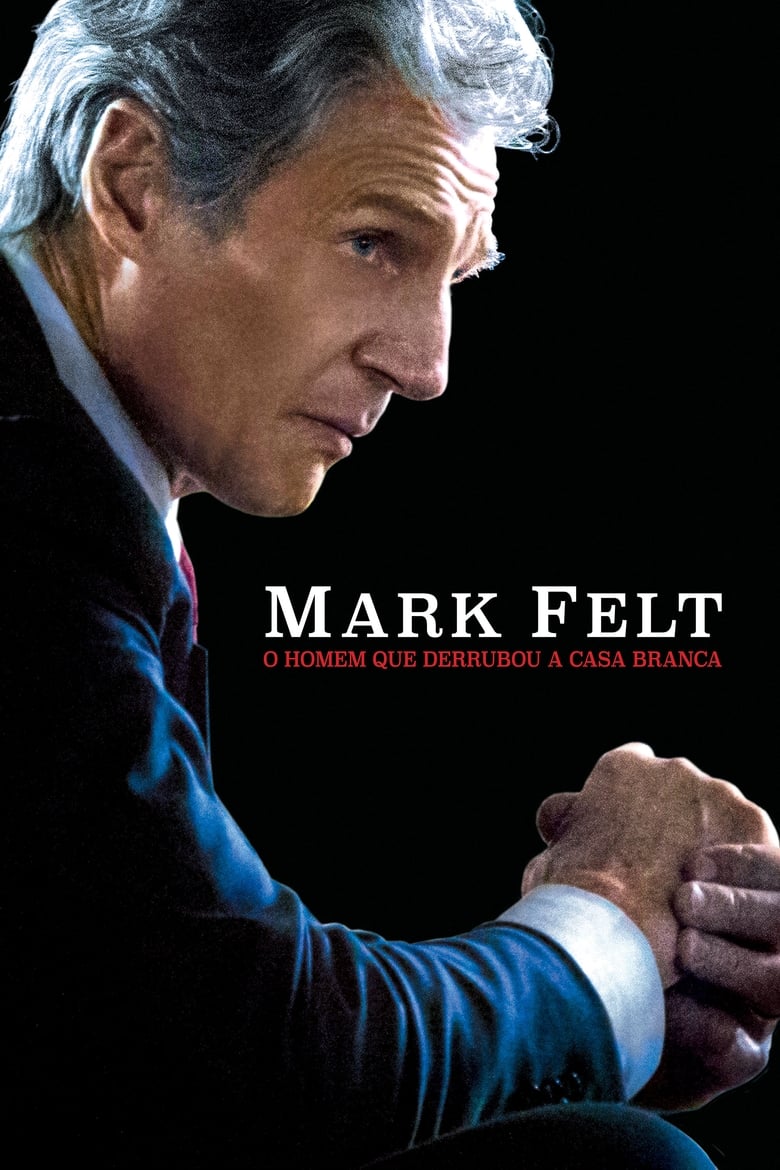 Mark Felt - O Homem Que Derrubou a Casa Branca (2017)