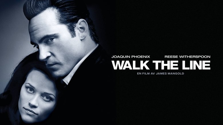 Walk the Line (2005)