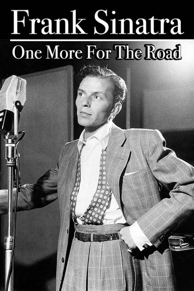 Affiche de FRANK SINATRA: ONE MORE FOR THE ROAD