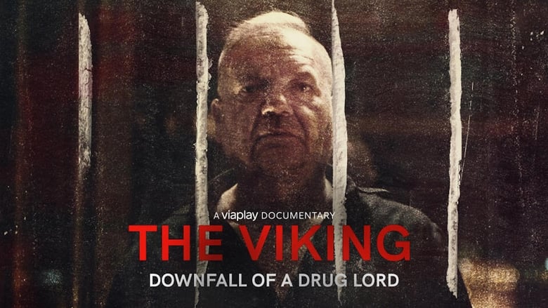 The Viking - Downfall of a Drug Lord