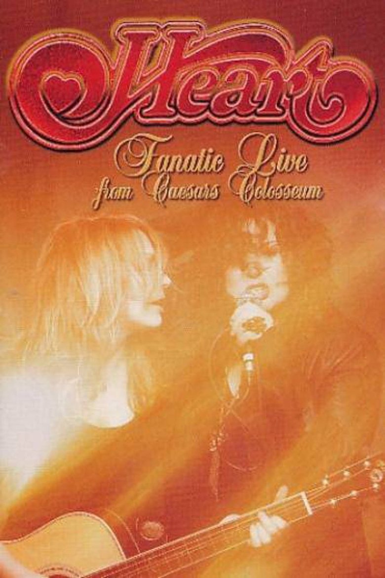 Heart: Fanatic Live from Caesars Colosseum