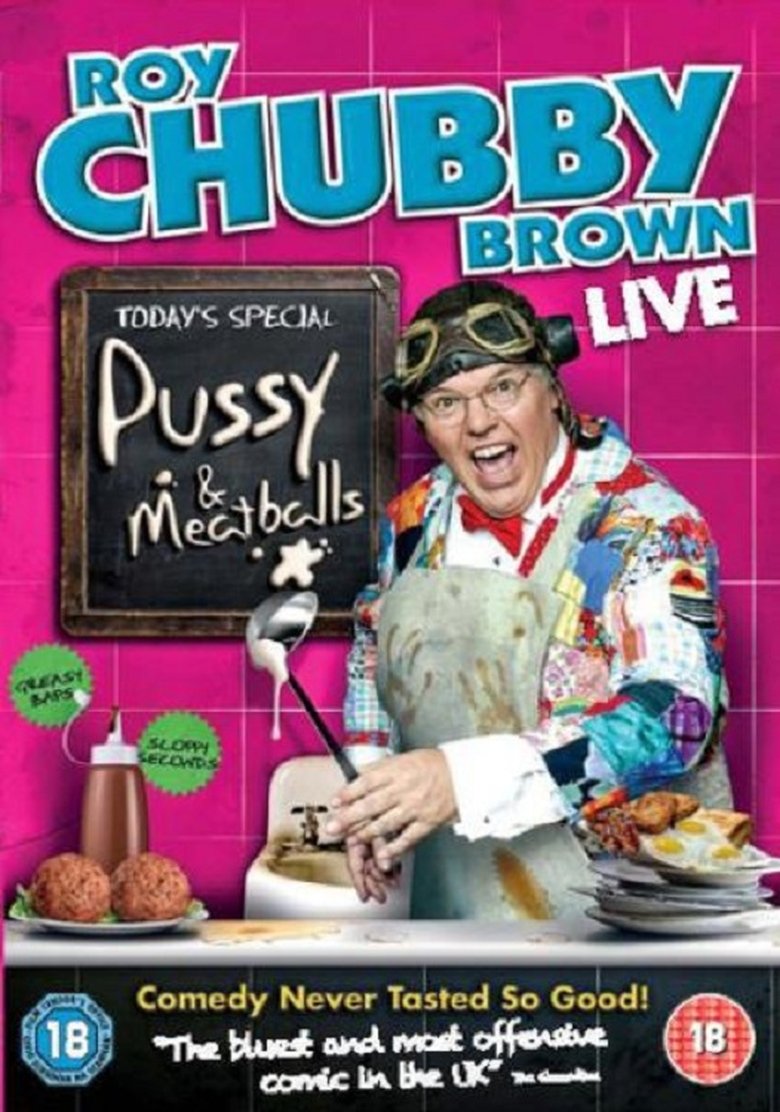Roy Chubby Brown: Pussy & Meatballs main poster
