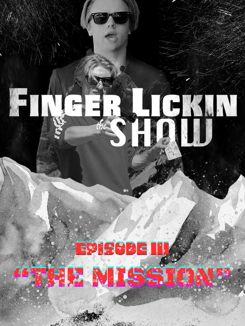 Imatge de Finger Lickin the SHOW - "The Mission"