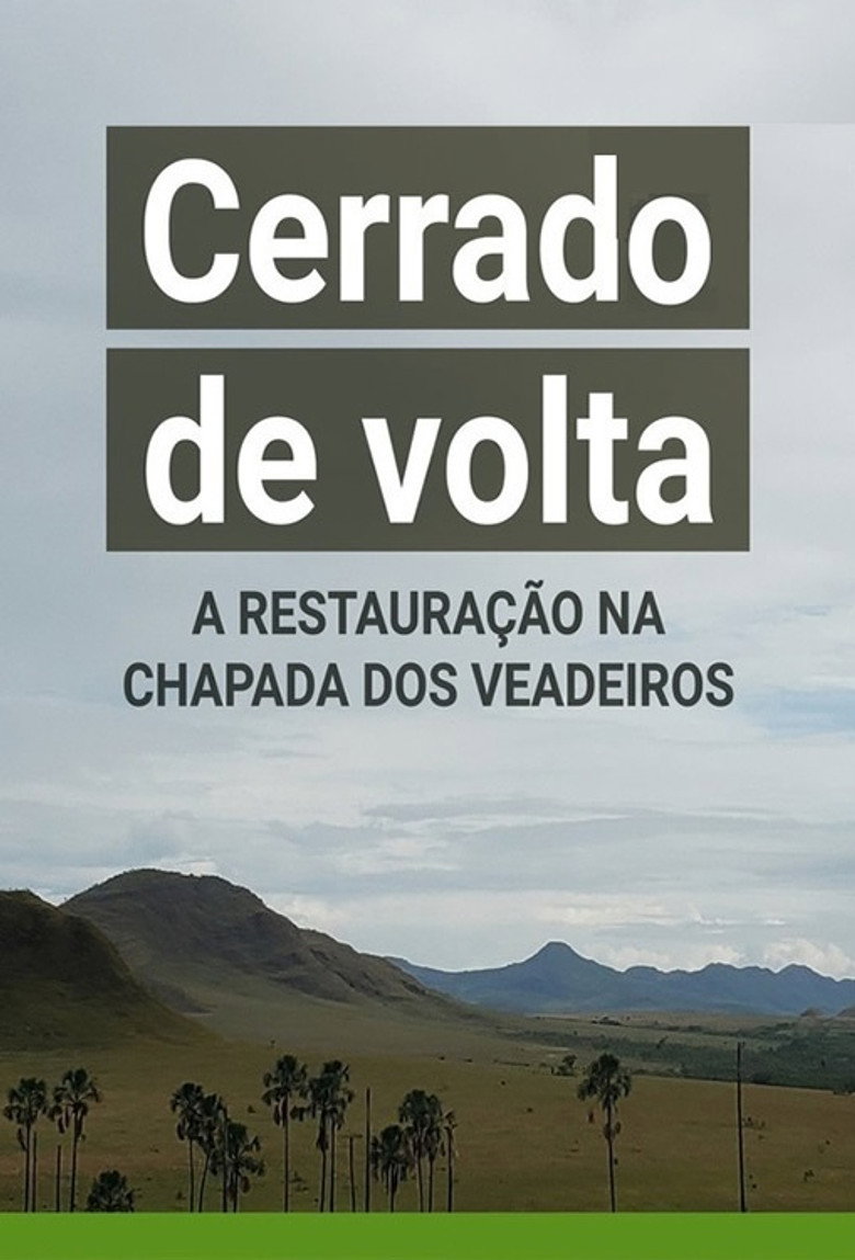Cerrado de Volta: A Restauração na Chapada dos Veadeiros preview