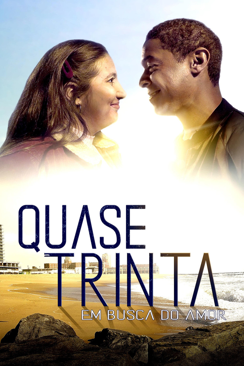 Quase Trinta – Em Busca do Amor
