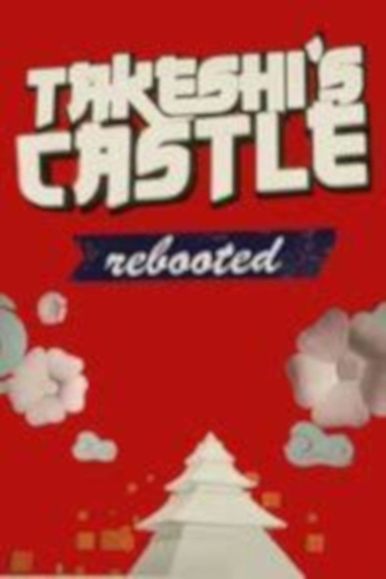 Takeshi's Castle Rebooted poster
