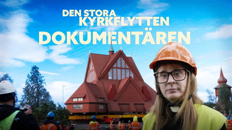 Den stora kyrkflytten - dokumentären