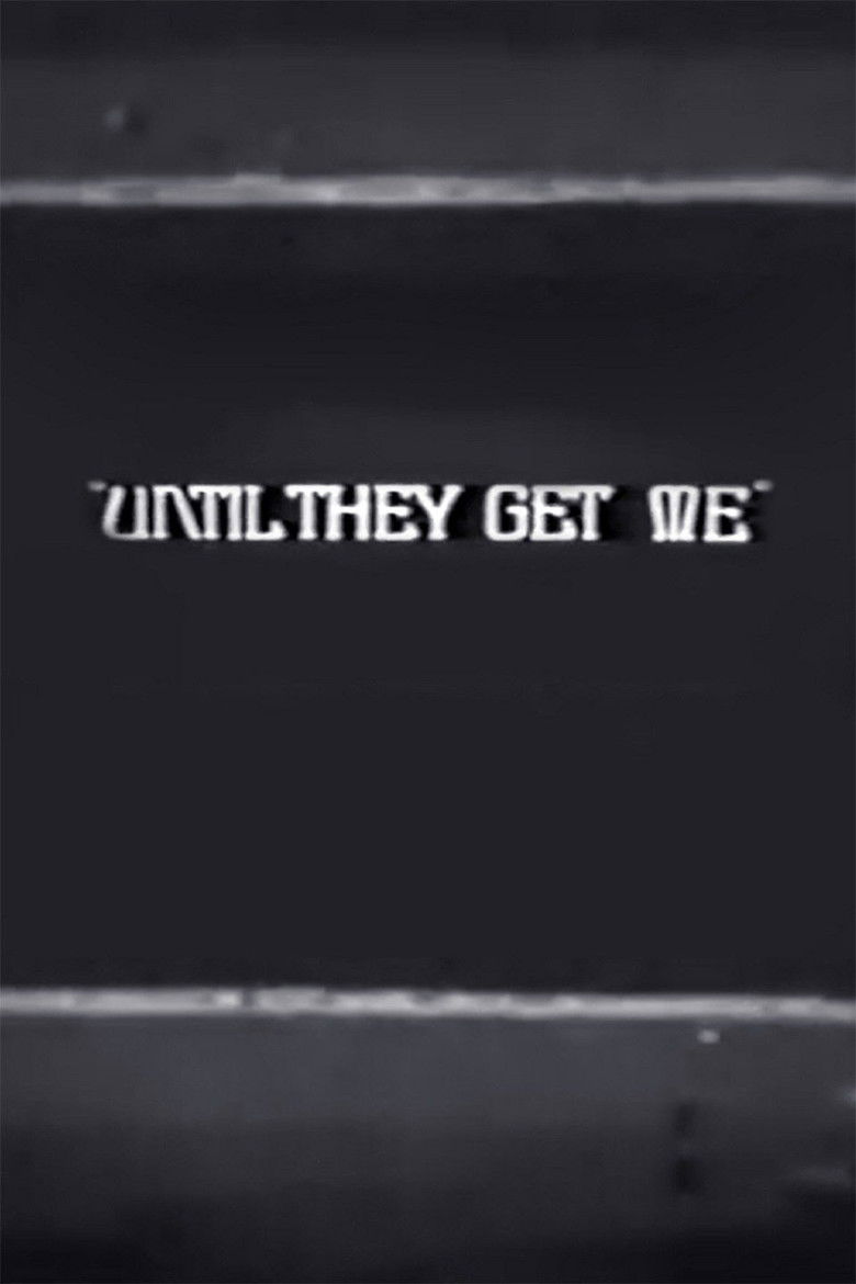 Imatge de Until They Get Me