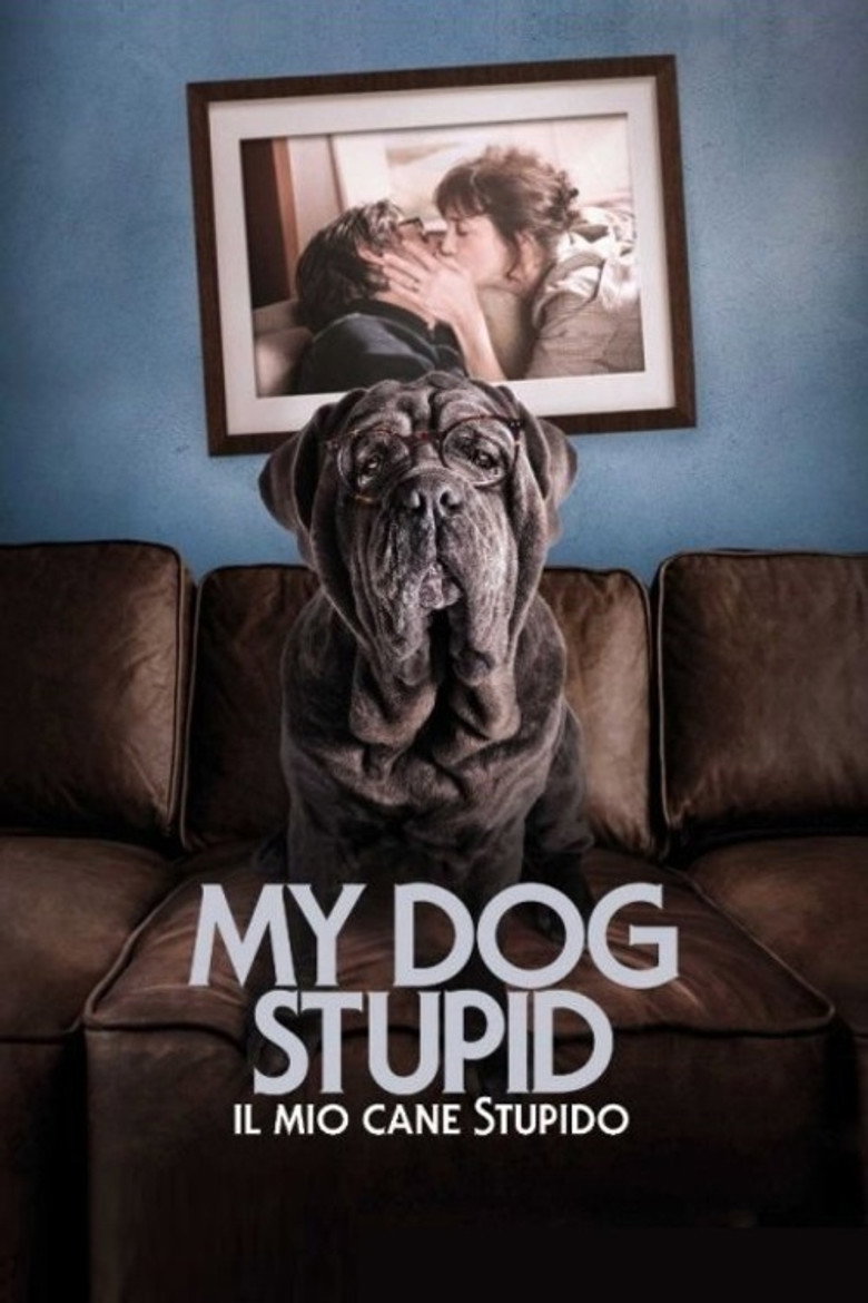 Copertina di My Dog Stupid - Il mio cane Stupido