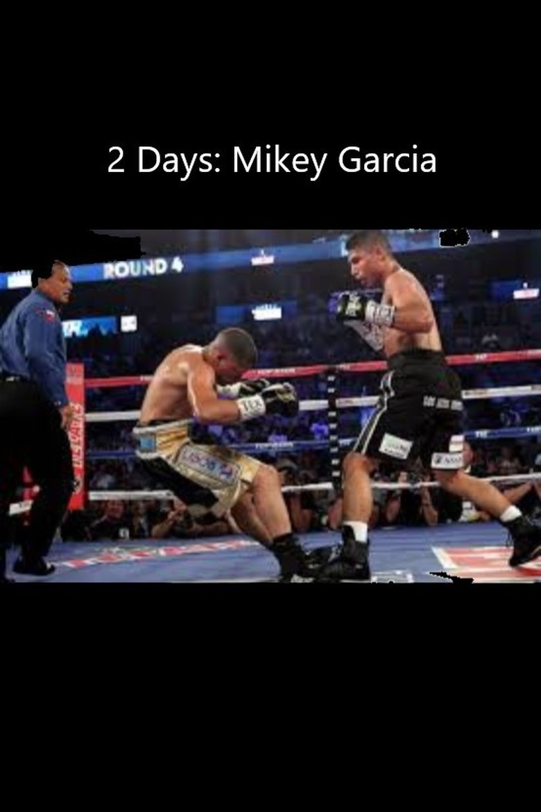 2 Days: Mikey Garcia main poster