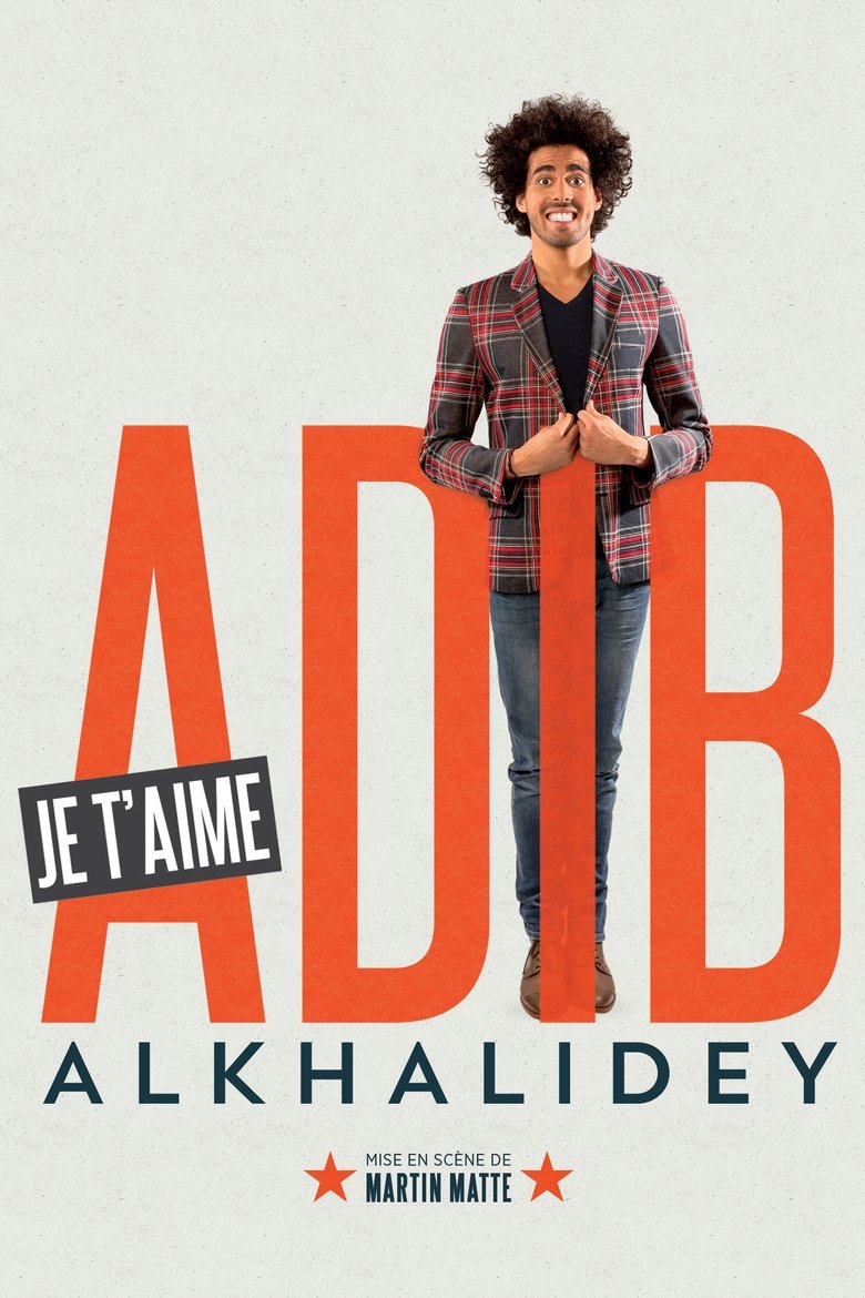 Adib Alkhalidey: Je t'aime main poster