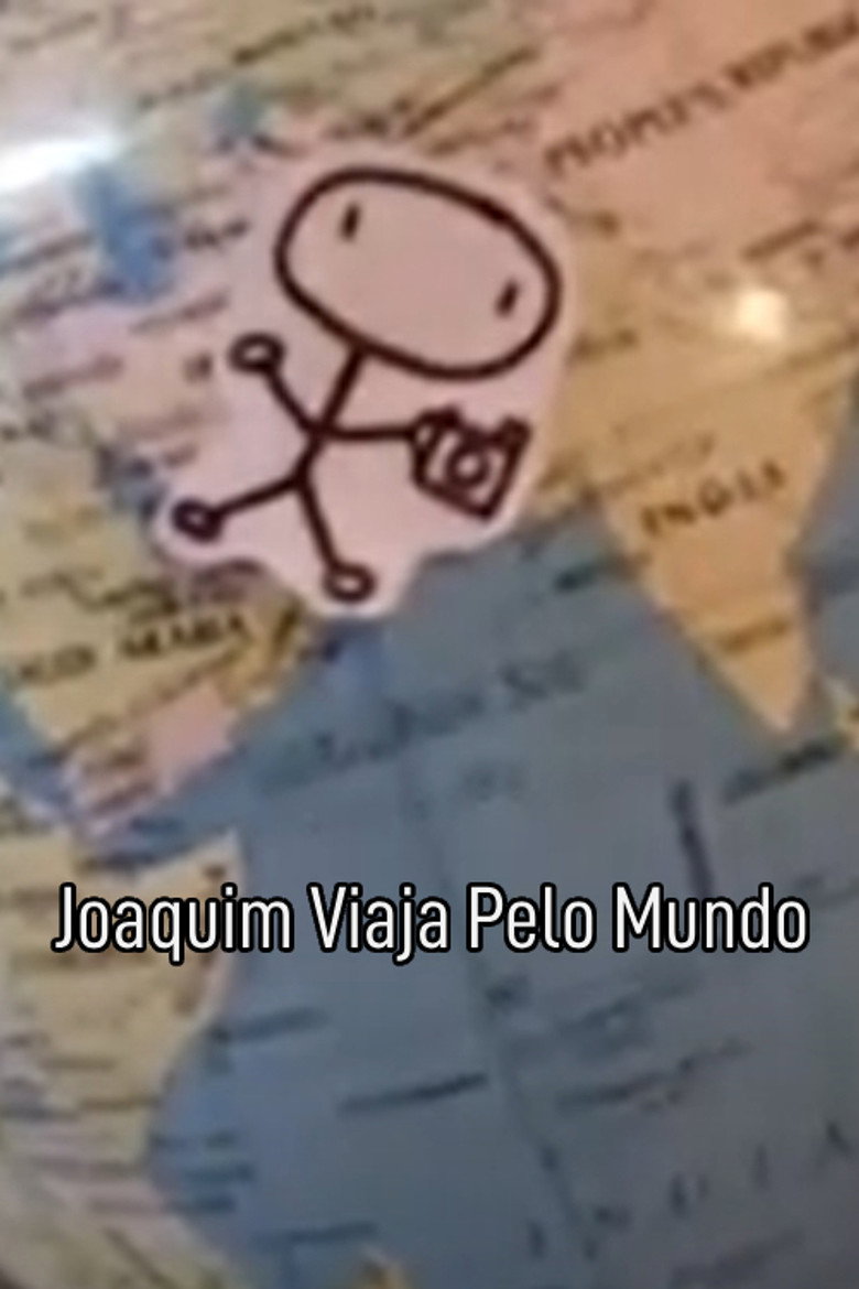 Joaquim Viaja Pelo Mundo (2010) poster