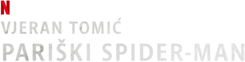 Vjeran Tomic: O Homem-Aranha de Paris