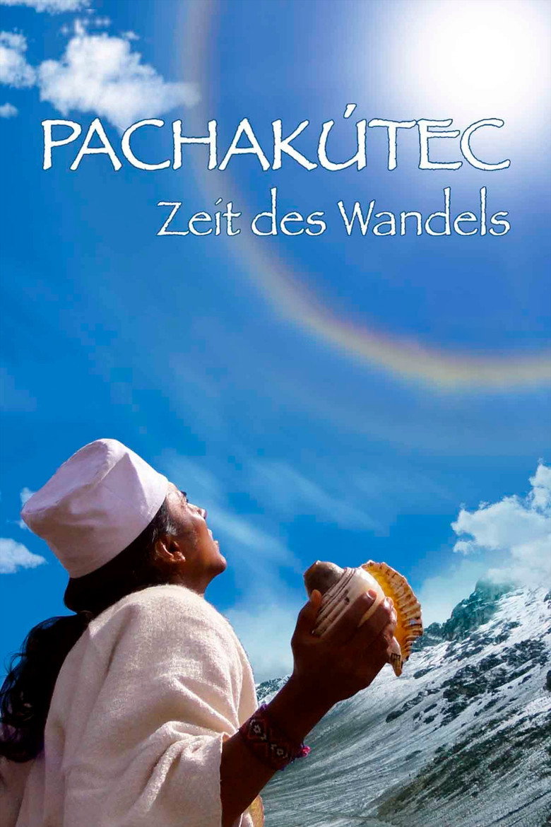 Pachakútec - Zeit des Wandels (2011) poster