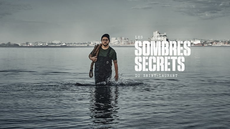 Les sombres secrets du Saint-Laurent