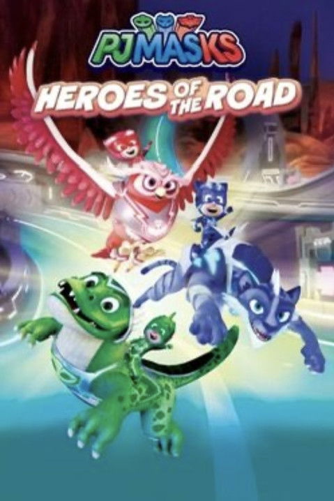 PJ Masks: Heroes of the Road (2022)