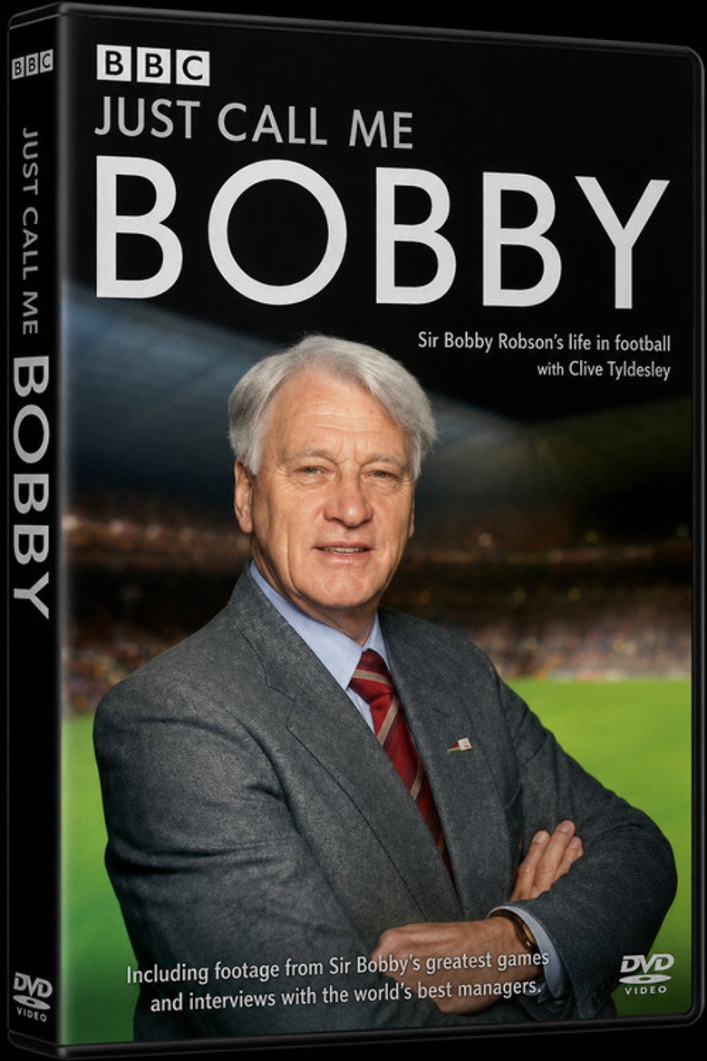 Just Call Me Bobby - Sir Bobby Robson poster