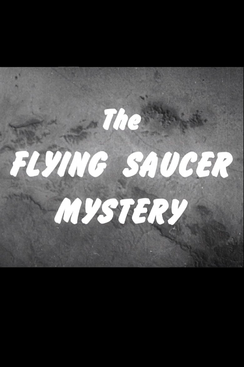 The Flying Saucer Mystery main poster