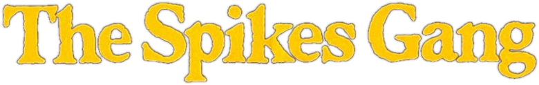 The Spikes Gang
