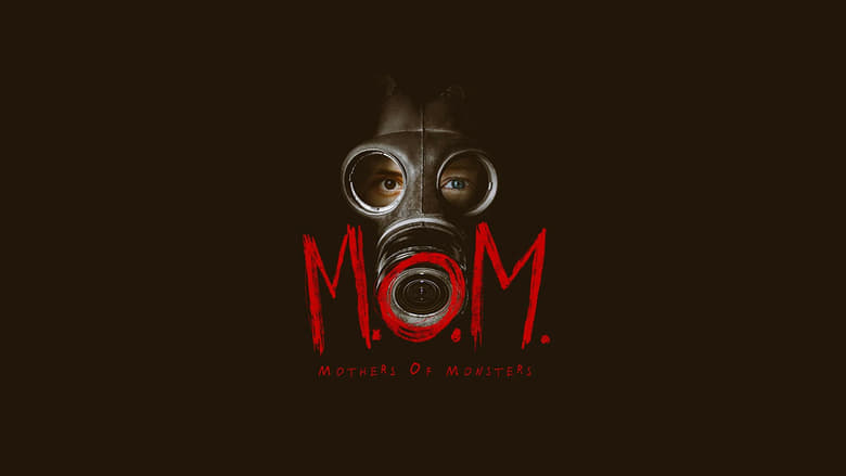 M.O.M. Mothers of Monsters (2020)