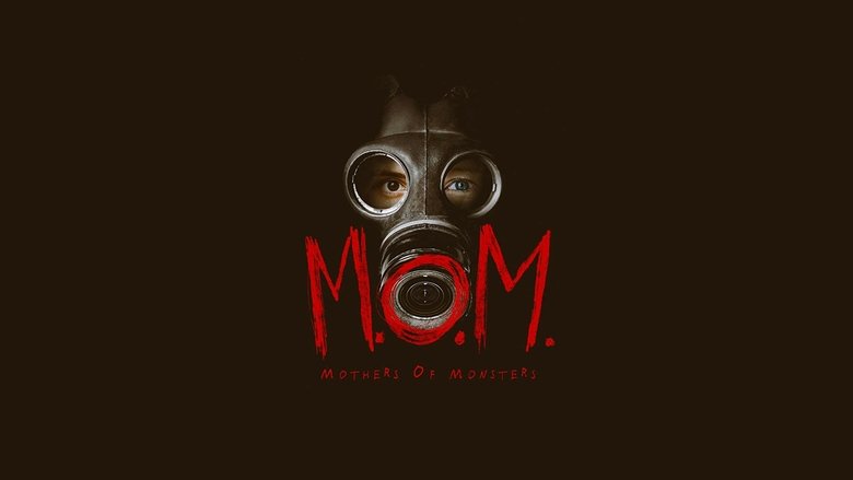 M.O.M. Mothers of Monsters