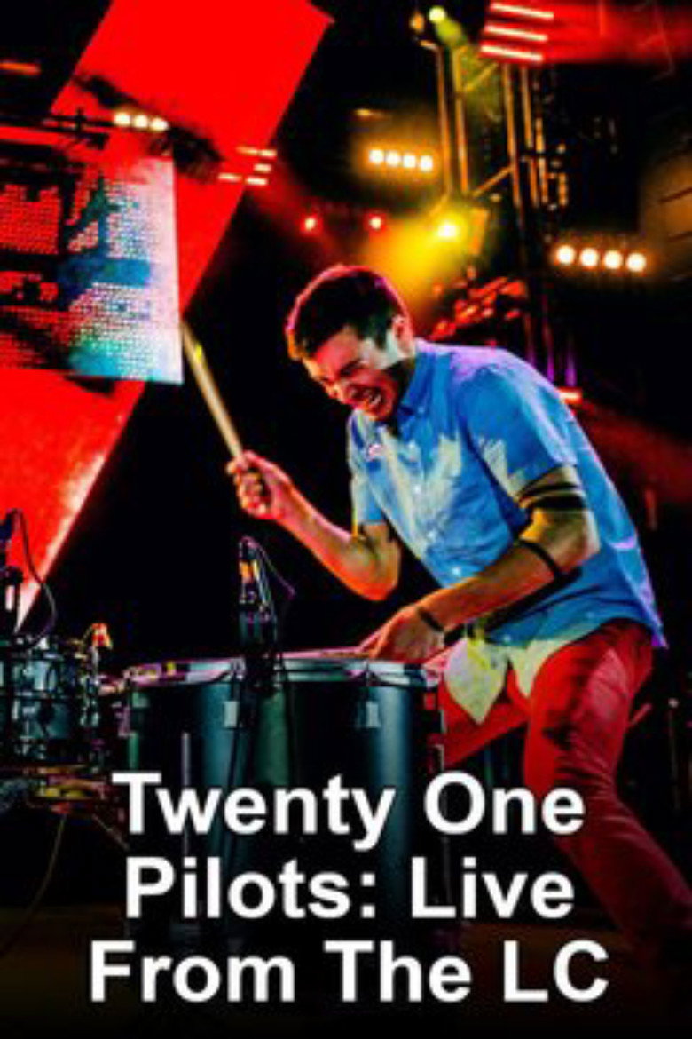 twenty one pilots: Live From The LC