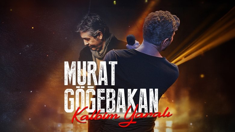 Murat G&ouml;&#287;ebakan: Kalbim Yaral&#305; (2023)