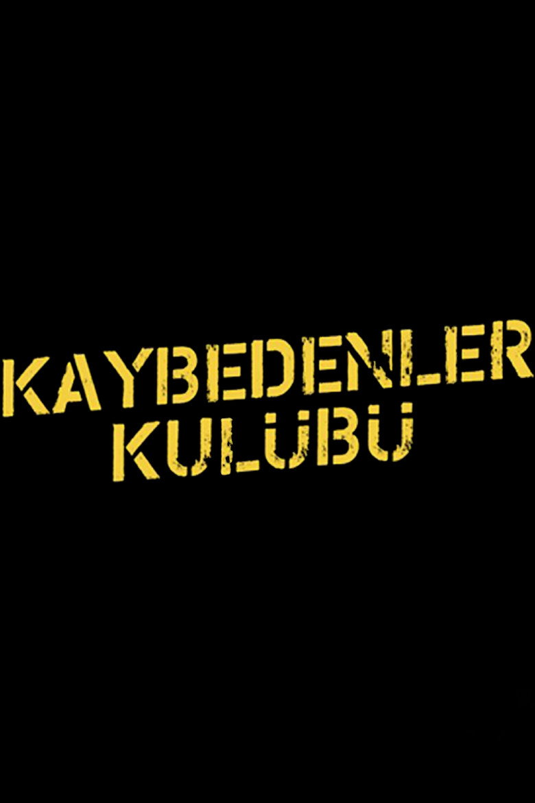 Постер коллекции Kaybedenler Kulübü Serisi