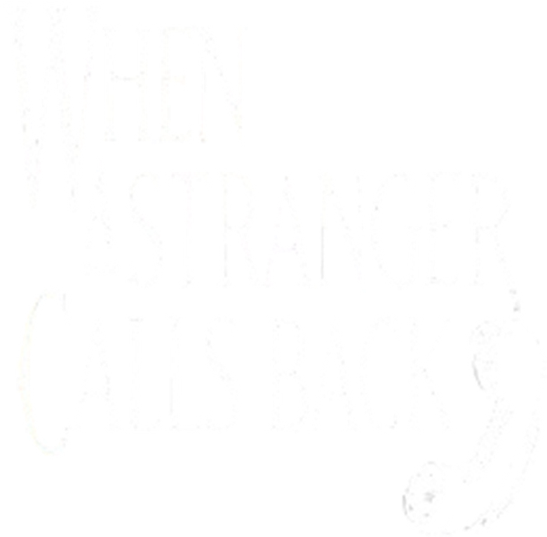 When a Stranger Calls Back