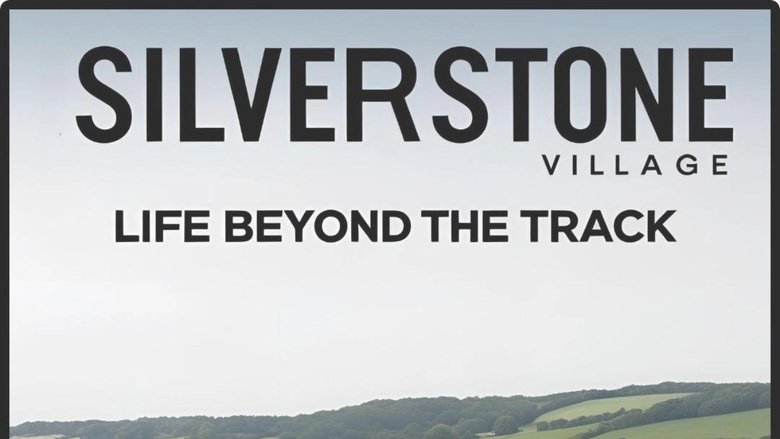 Silverstone Village: Life Beyond the Track (2025)