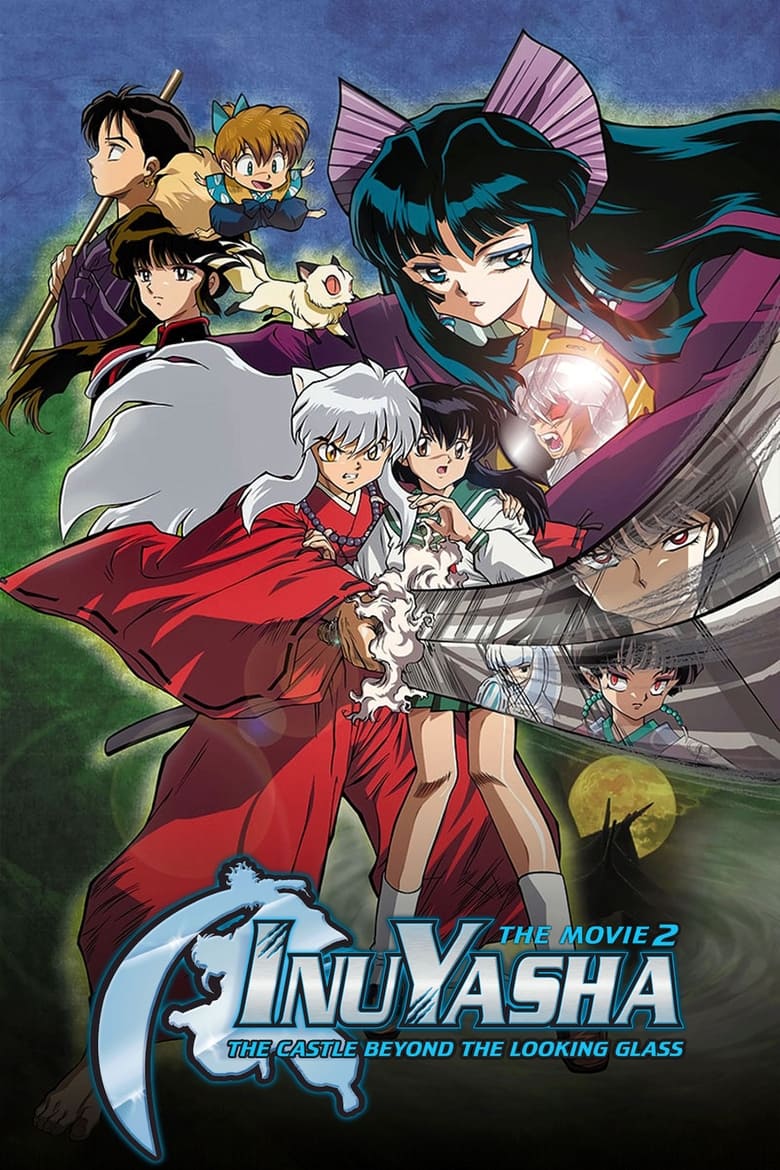 InuYasha - The Movie 2: The Castle Beyond the Looking Glass (2002)