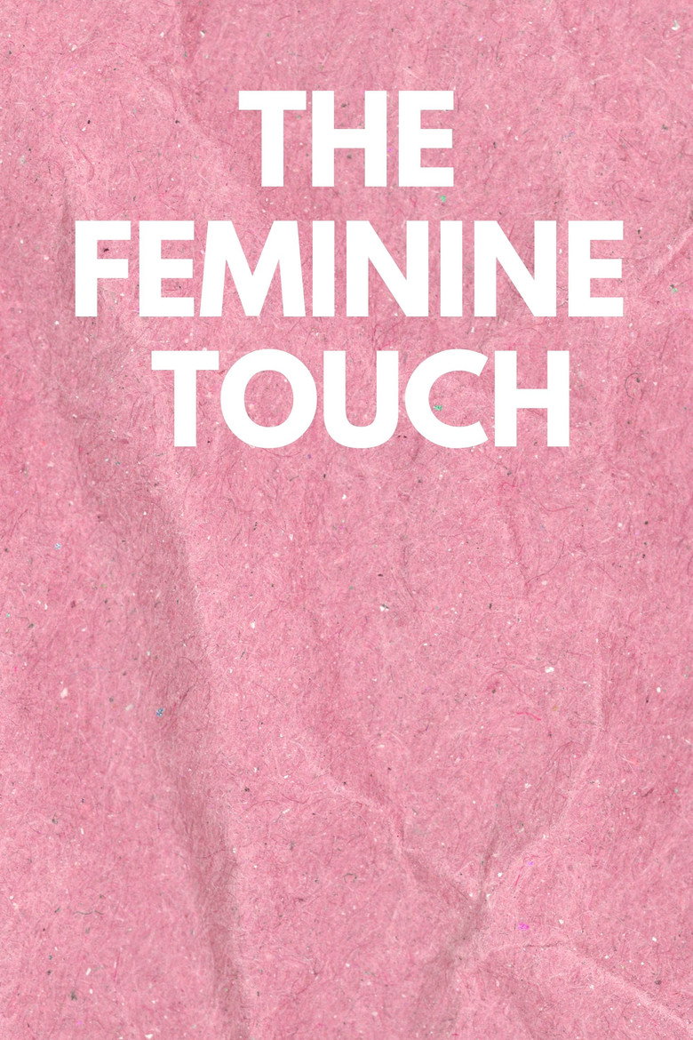 The Feminine Touch