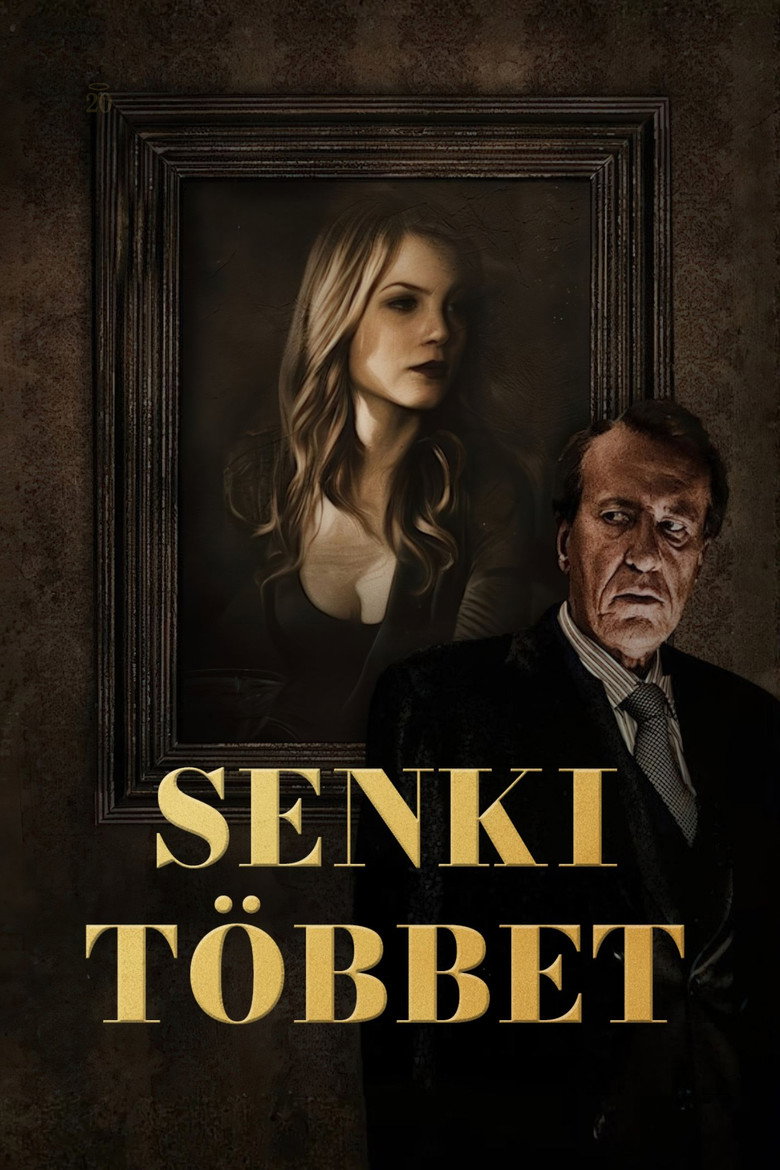 Senki t&ouml;bbet (2013)