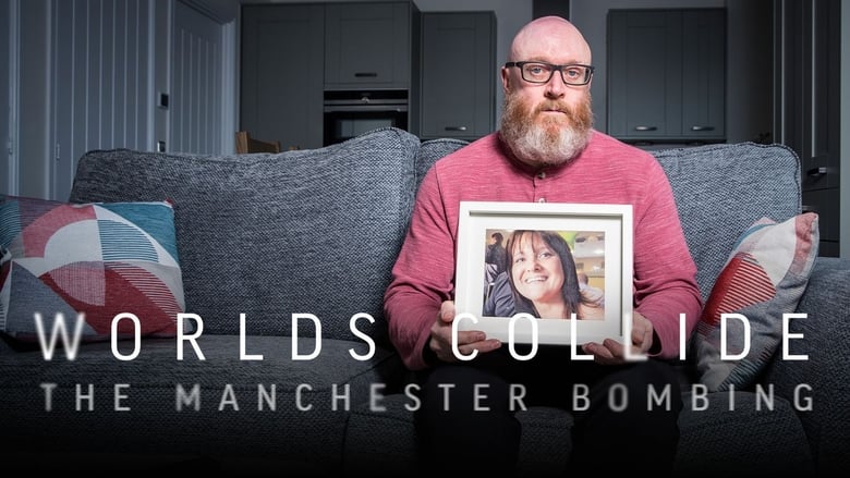 Worlds Collide: The Manchester Bombing