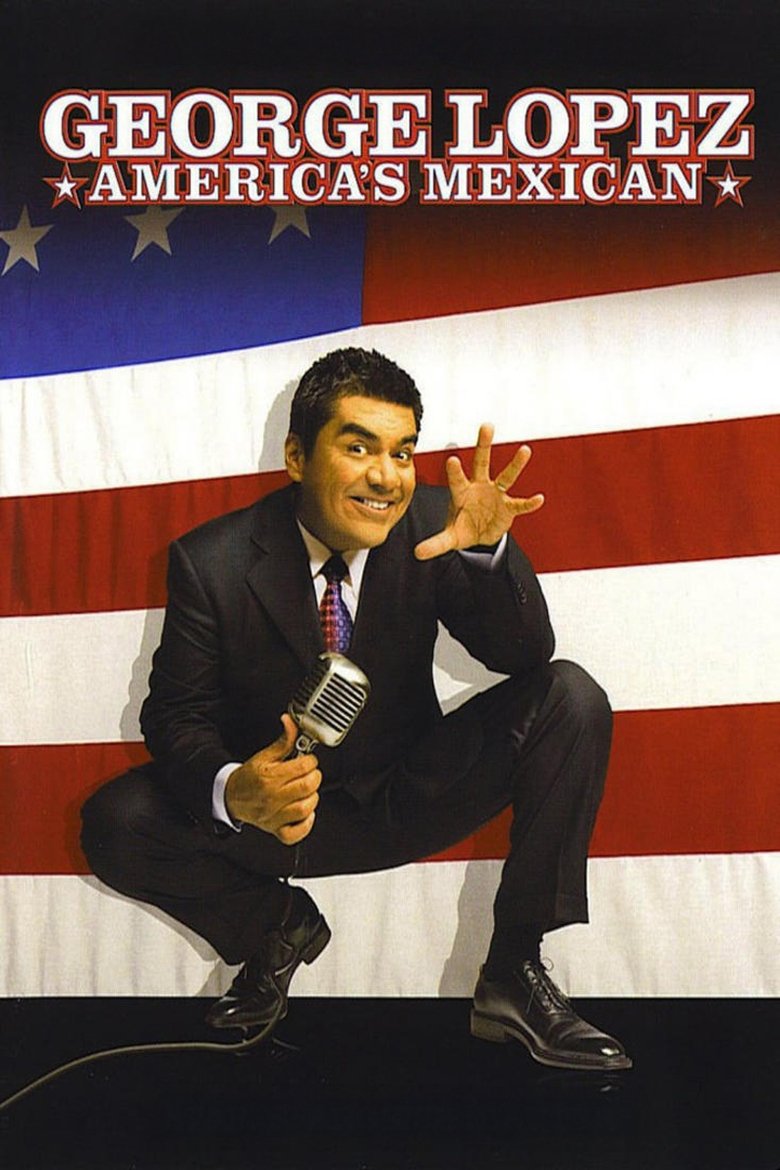 George Lopez: America's Mexican main poster