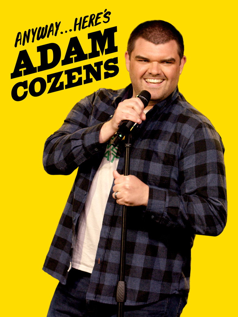 Adam Cozens: Anyway...Here's Adam Cozens (2018) poster