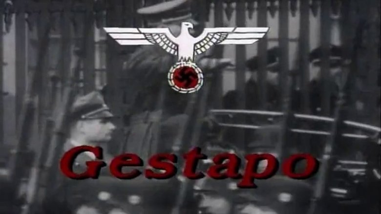 La Gestapo, l'arme absolue d'Hitler movie poster