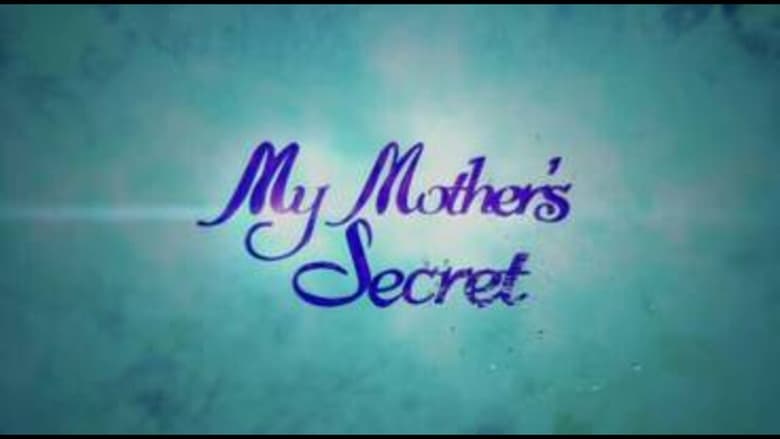 My Mother’s Secret