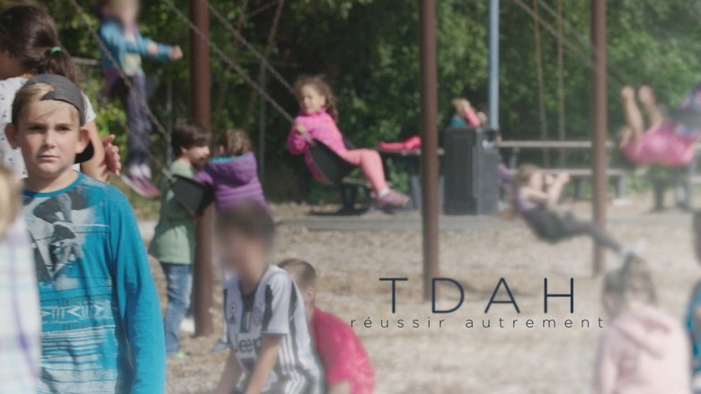 TDAH : r&eacute;ussir autrement (2019)