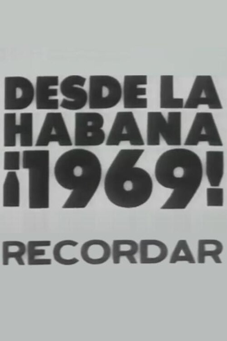 Desde la Habana ¡1969! Recordar main poster
